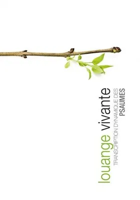 Louange vivante - Transcription dynamique des Psaumes - Broché
