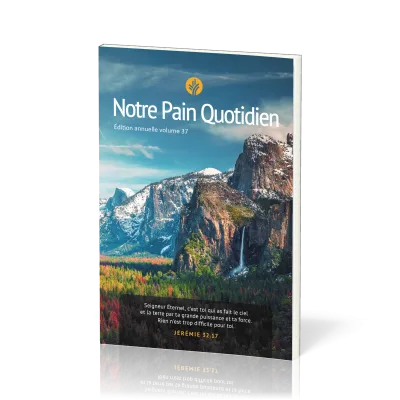 Notre pain quotidien - Vol. 37 - gros caractères
