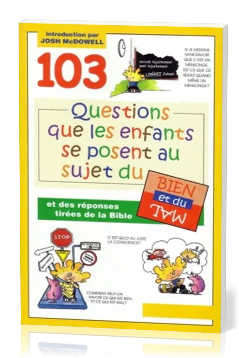 103 questions que se posent les enfants au sujet du bien et du mal