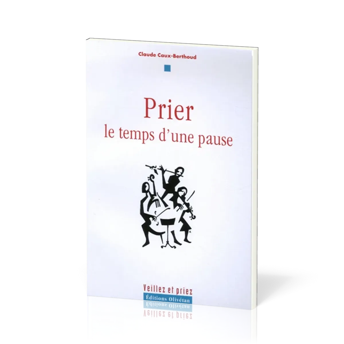 Prier, le temps d'une pause