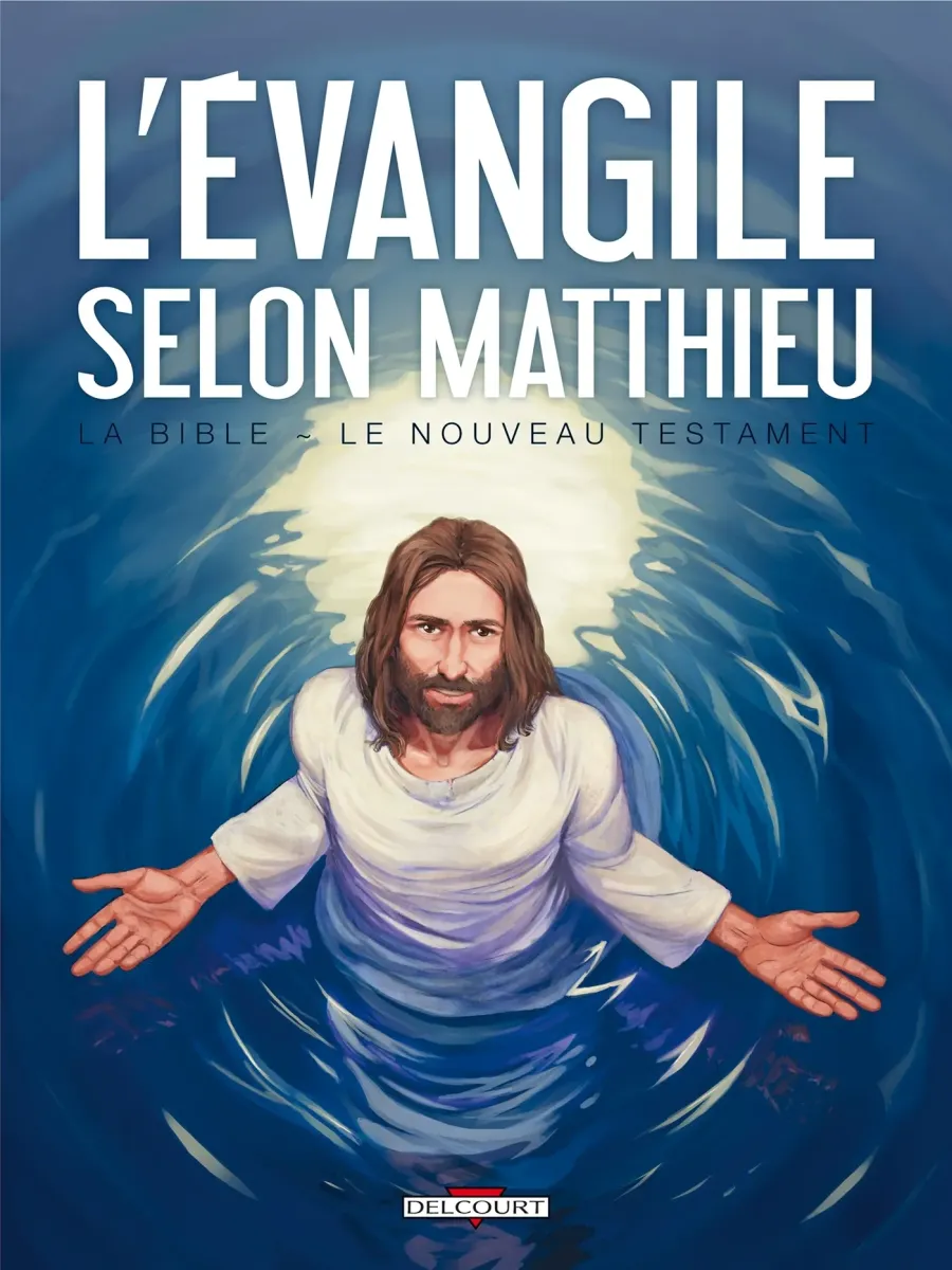 Nouveau Testament - L'évangile selon Matthieu - La Bible en BD