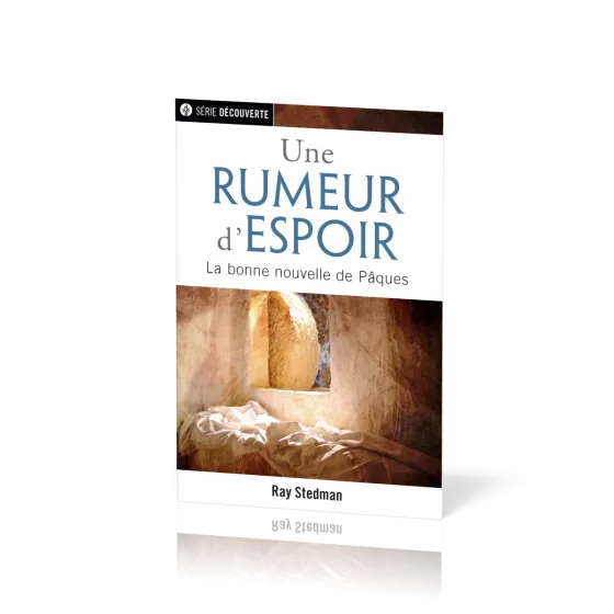 Une rumeur d'espoir - La bonne nouvelle de Pâques