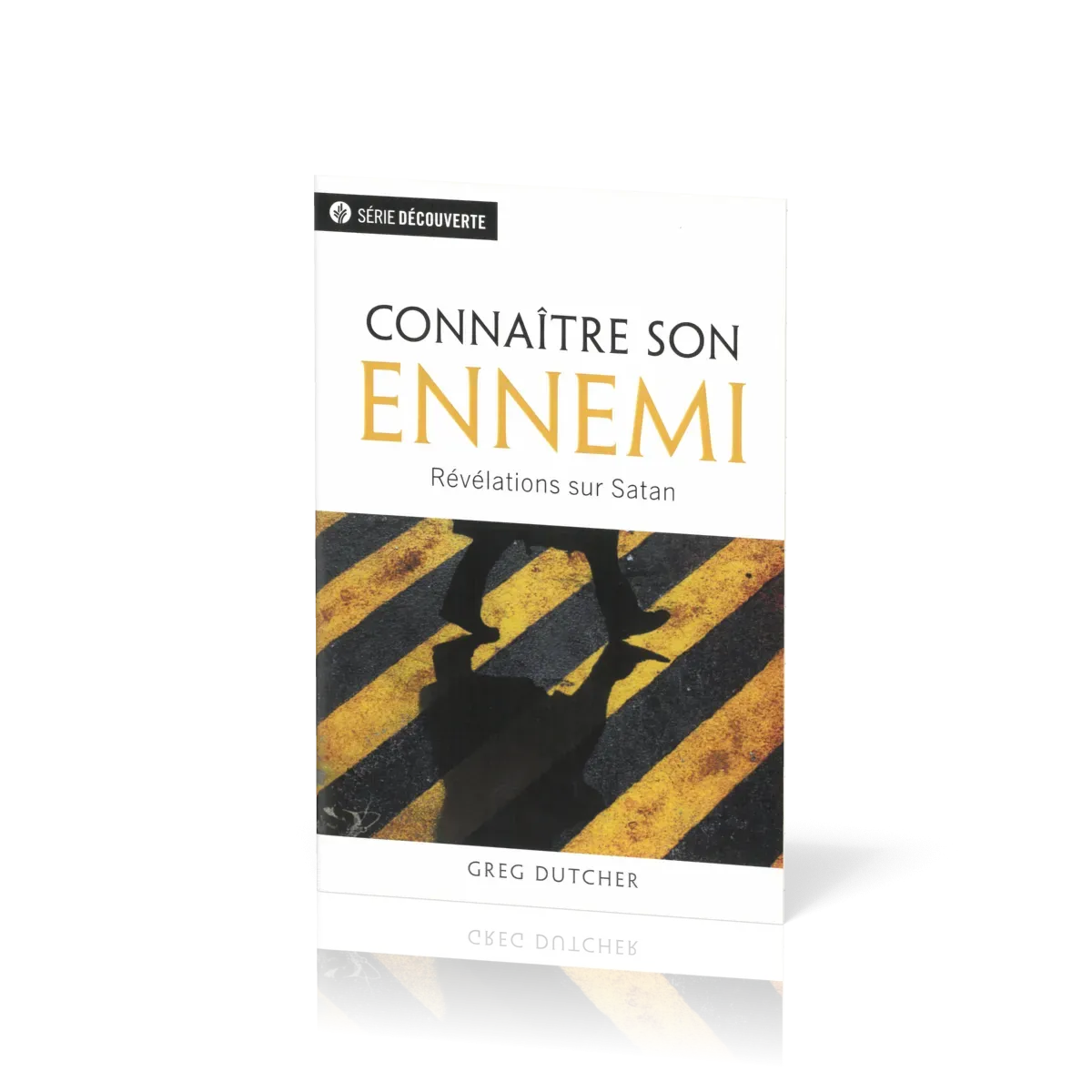 Connaître son ennemi - Révélations sur Satan
