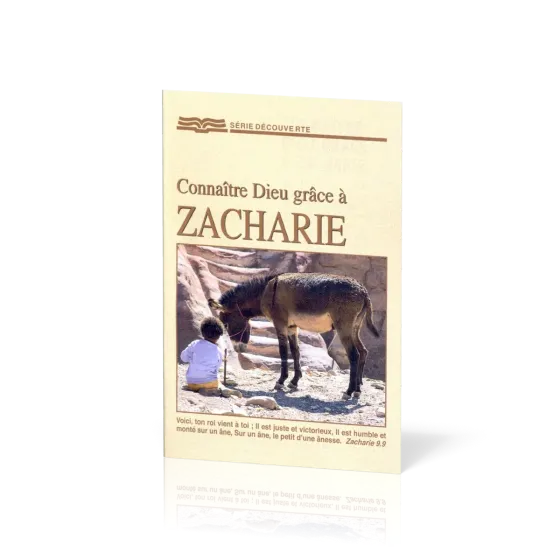 CONNAITRE DIEU GRACE A ZACHARIE