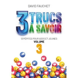 3 trucs à savoir, Vol. 3 - 13 pépites pour ados et jeunes, Vol. 3