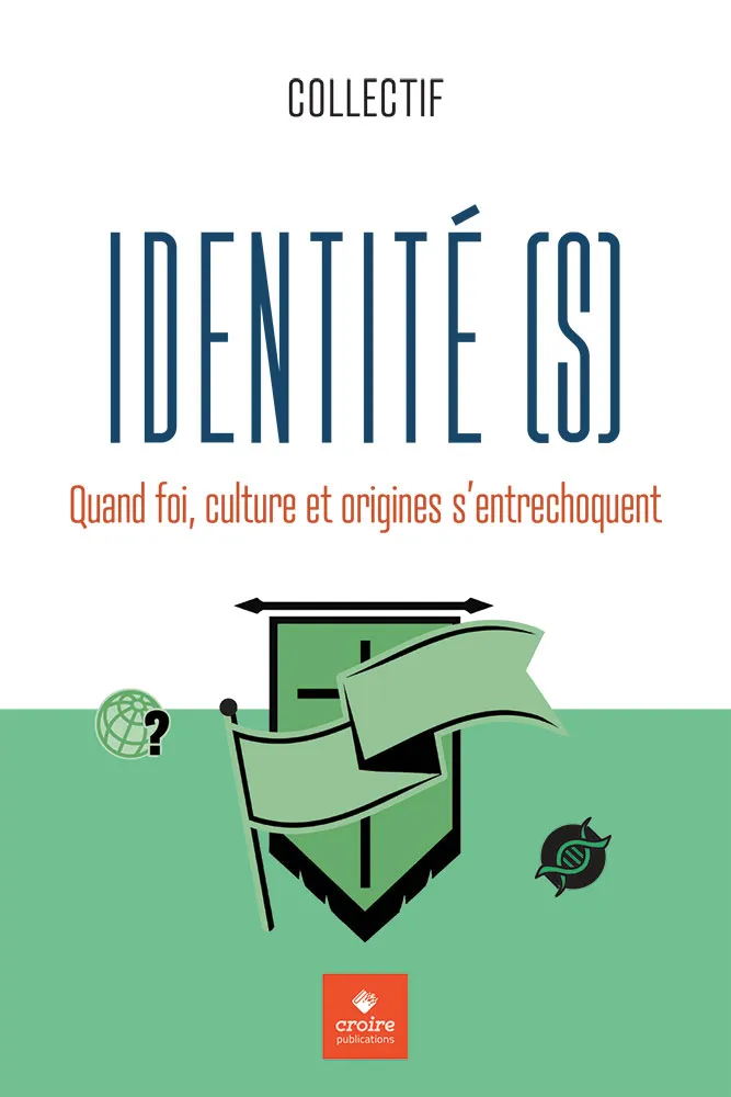IDENTITE [S] - Quand foi, culture et origines s'entrechoquent