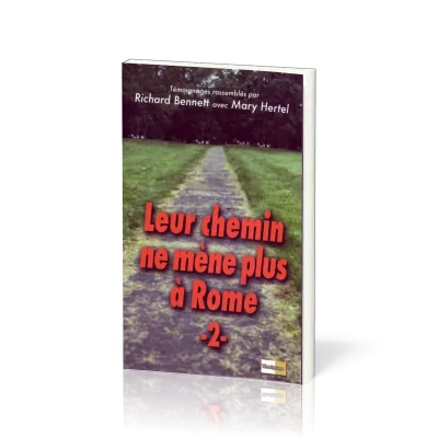 Leur chemin ne mène plus à Rome - Vol. 2