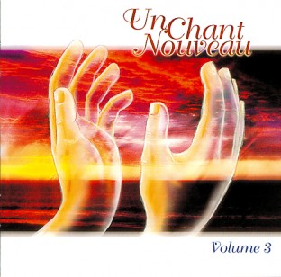UN CHANT NOUVEAU VOL. 3 CD - Collectif
