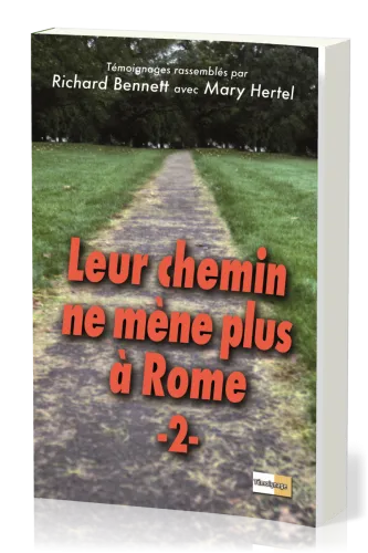 Leur chemin ne mène plus à Rome  - Vol.2