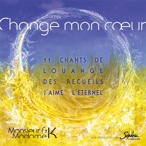 Change mon coeur CD  - 11 chants de louange JEM