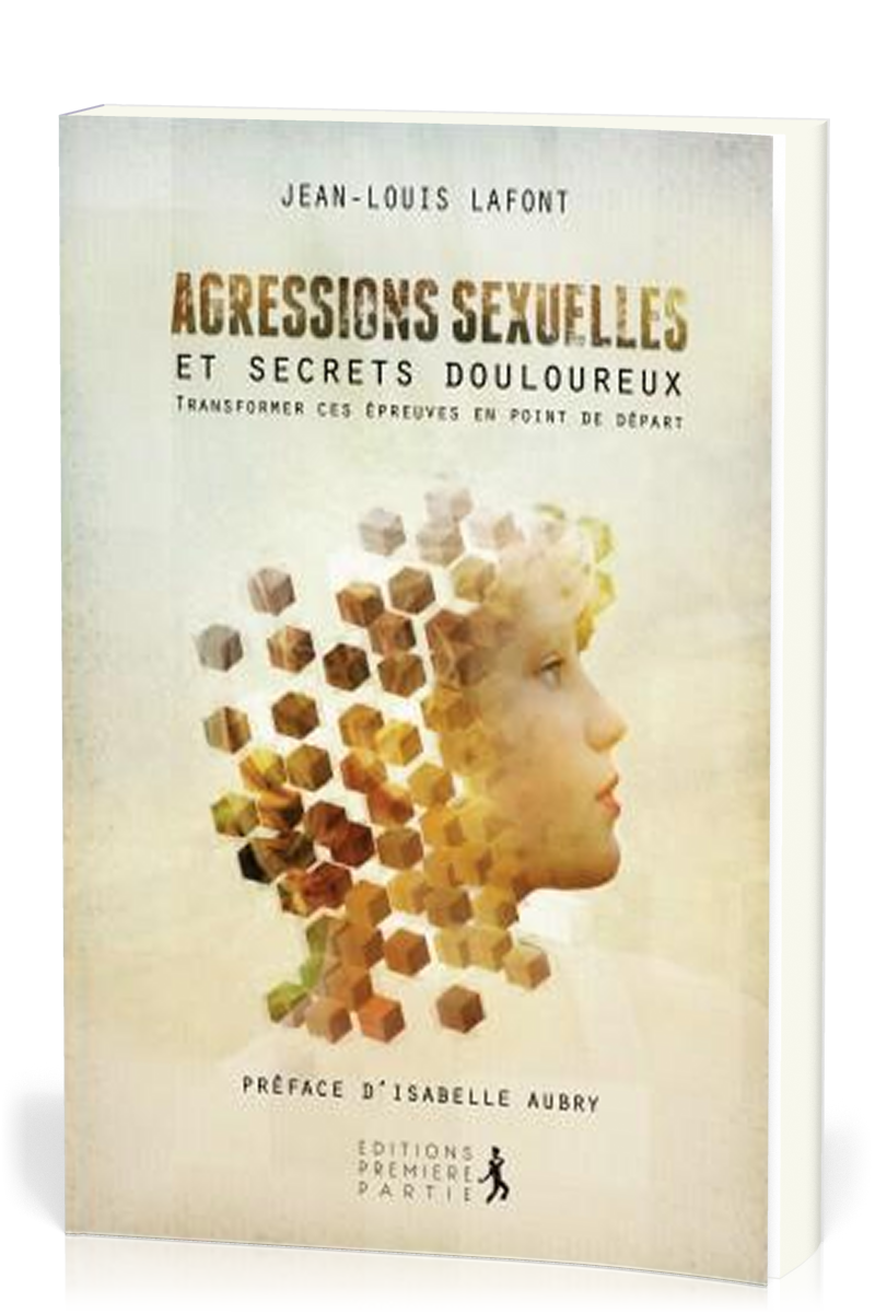 AGRESSIONS SEXUELLES ET SECRETS DOULOUREUX