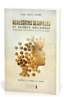 AGRESSIONS SEXUELLES ET SECRETS DOULOUREUX