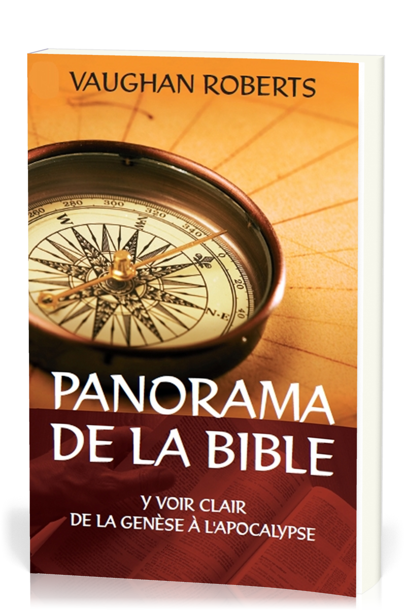 PANORAMA DE LA BIBLE (GENESE A APOCALYPSE)