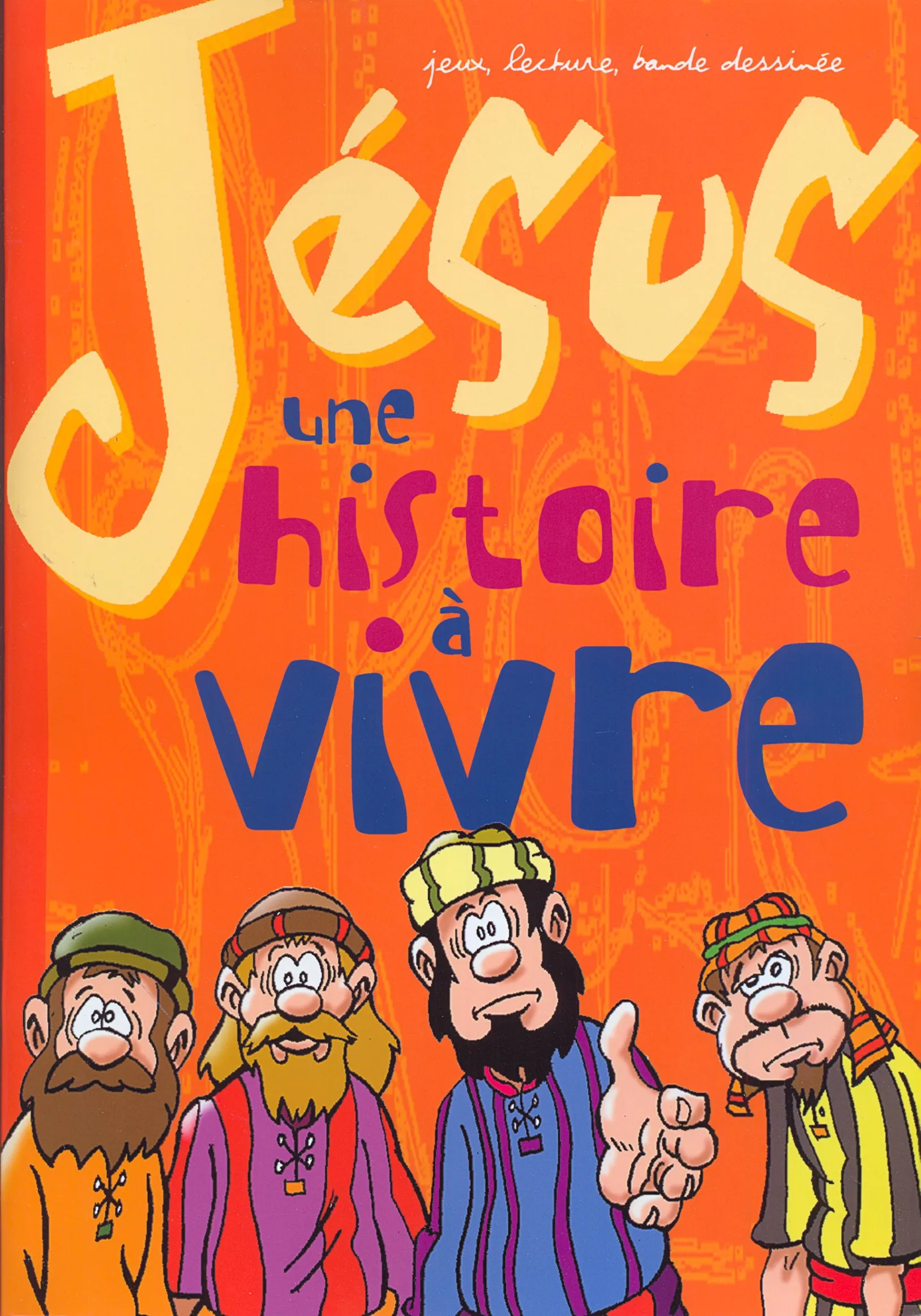 Jésus, une histoire à vivre - Brochure enfant