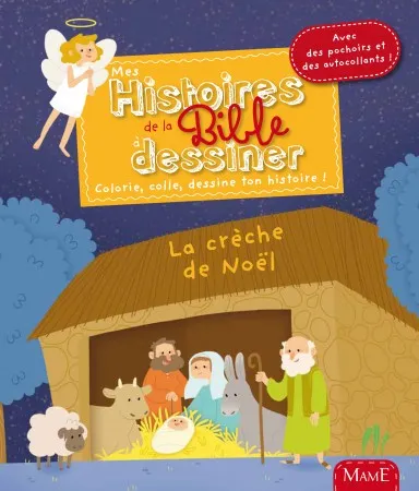MES HISTOIRES DE LA BIBLE A DESSINER - LA CRECHE DE NOEL