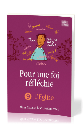 POUR UNE FOI REFLECHIE - 9 L'EGLISE