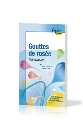 Gouttes de rosée - Pour encourager - Croire pocket 32