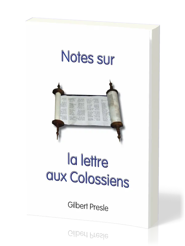 NOTES SUR LA LETTRE AUX COLOSSIENS