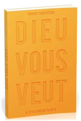 Dieu vous veut - Il n'a pas de plan B