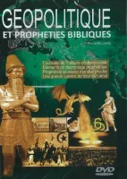 Géopolitique et prophéties bibliques - Vol. 2 DVD