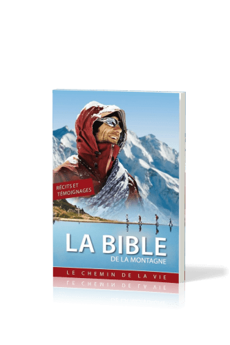 Bible de la Montagne (La) - Le chemin de la vie - N.T.