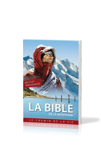 Bible de la Montagne (La) - Le chemin de la vie - N.T.