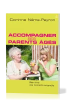 ACCOMPAGNER SES PARENTS AGES