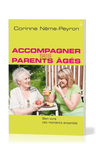 ACCOMPAGNER SES PARENTS AGES