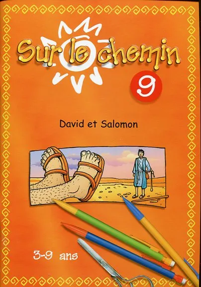 SUR LE CHEMIN 9 DAVID ET SALOMON