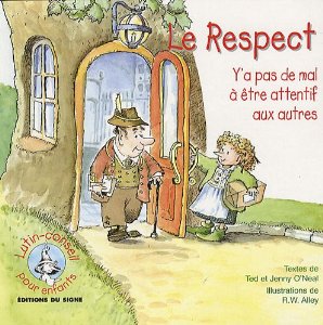 RESPECT (LE) Y'A PAS DE MAL A ETRE ATTENTIF AUX AUTRES - SERIE LUTIN-CONSEIL POUR ENFANTS