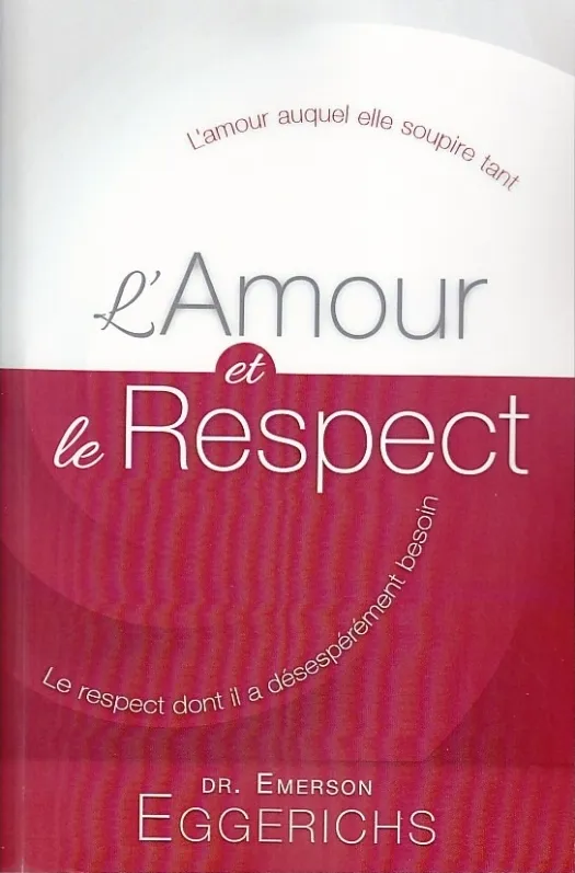 Amour et le respect (L')