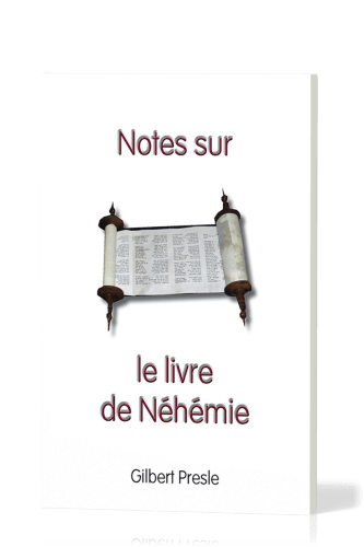 NOTES SUR LE LIVRE DE NEHEMIE