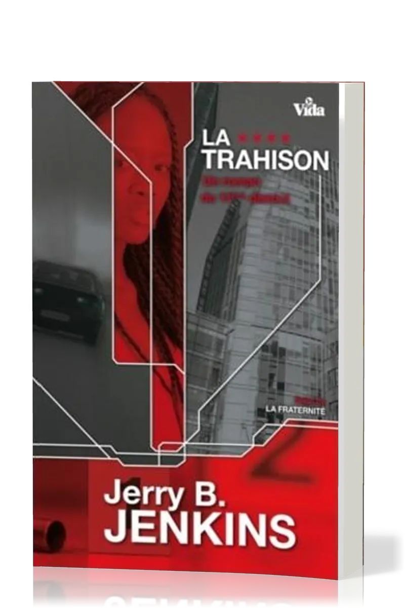 Trahison (La) - Un roman du 11ème district