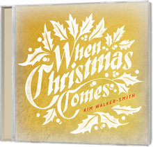 WHEN CHRISTMAS COMES CD