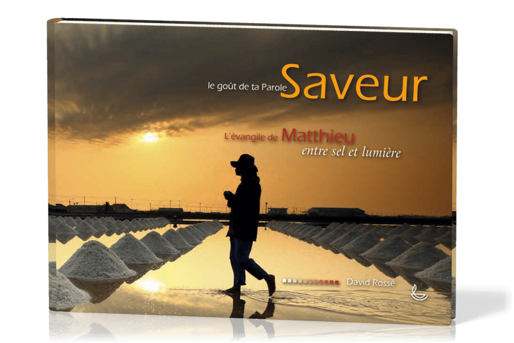 Saveur - L'évangile de Matthieu - Entre sel et lumière