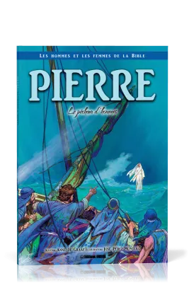 Pierre - Le pécheur d'hommes