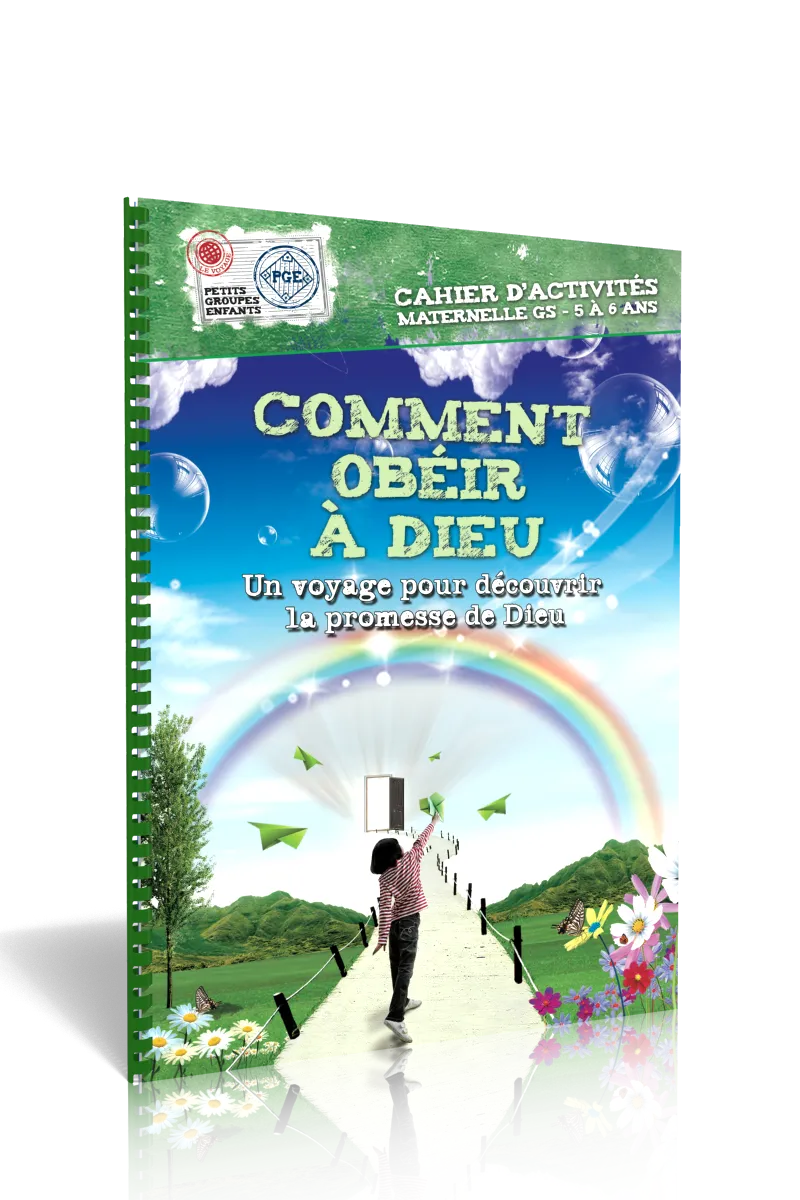 COMMENT OBEIR A DIEU - CAHIER D'ACTIVITES 5/6 ANS