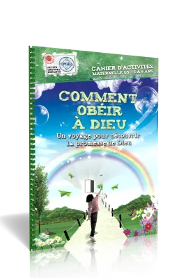 COMMENT OBEIR A DIEU - CAHIER D'ACTIVITES 5/6 ANS