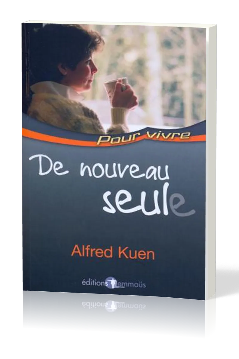 De nouveau seul(e) - collection Pour vivre