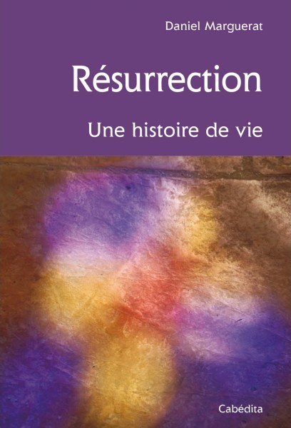 Résurrection - Une histoire de vie