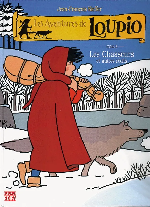 Aventures de Loupio (Les) - Tome 2 - Les chasseurs et autres récits