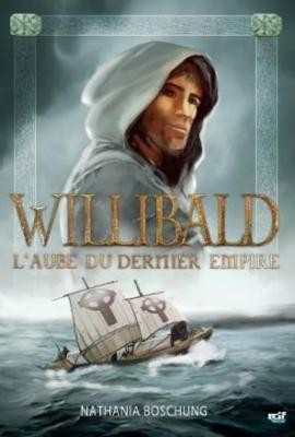 WILLIBALD - L'AUBE DU DERNIER EMPIRE