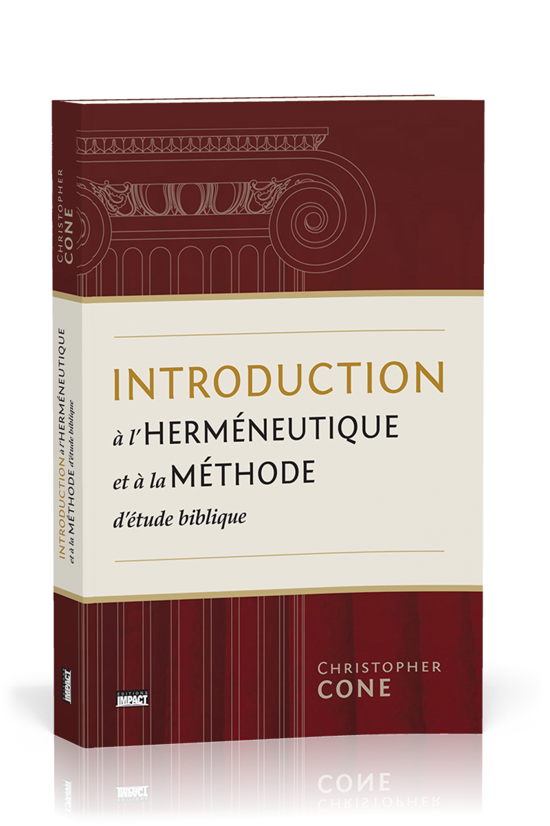 INTRODUCTION A L'HERMENEUTIQUE ET A LA METHODE D'ETUDE BIBLIQUE