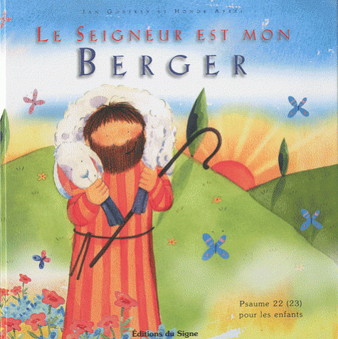 SEIGNEUR EST MON BERGER (LE)  - PSAUME 23 POUR LES ENFANTS