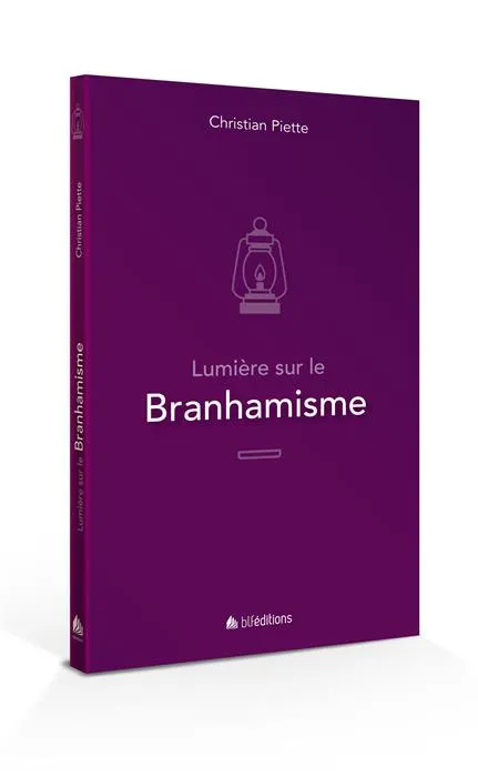 LUMIERE SUR LE BRANHAMISME - REEDITION
