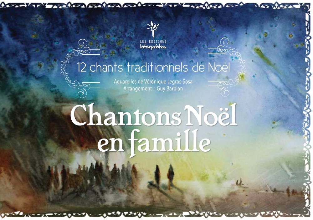 CHANTONS NOEL EN FAMILLE - 12 CHANTS TRADITIONNELS DE NOEL