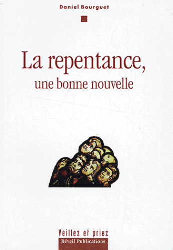 REPENTANCE (LA) UNE BONNE NOUVELLE