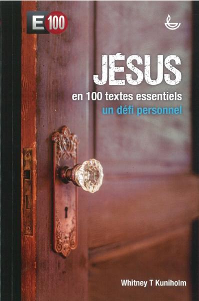 JESUS EN 100 TEXTES ESSENTIELS