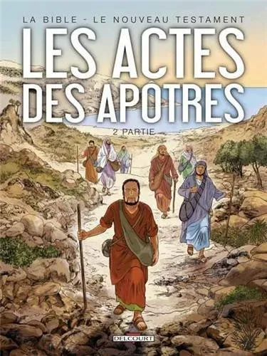 Actes des Apôtres (Les) - 2e partie - La Bible - Le Nouveau Testament BD