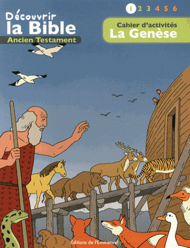 Découvrir la Bible - Cahier d'activités AT - La Genèse